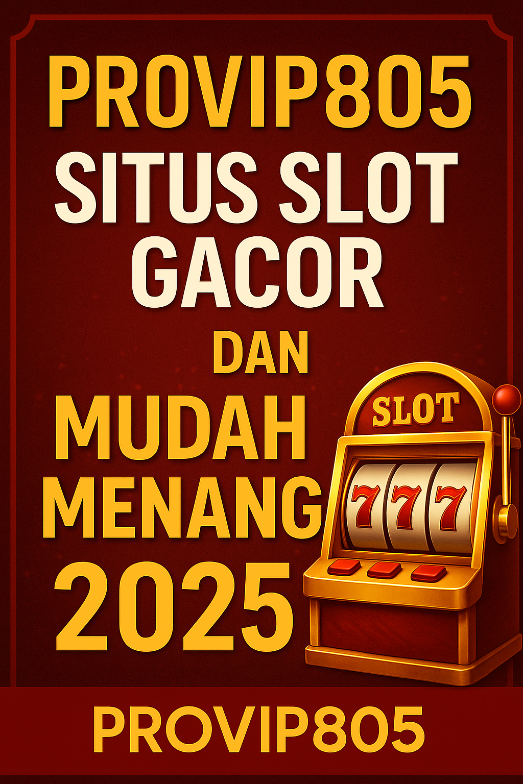 PROVIP805 – Situs Slot Gacor Paling Gacor dan Mudah Menang 2025 Hari Ini!