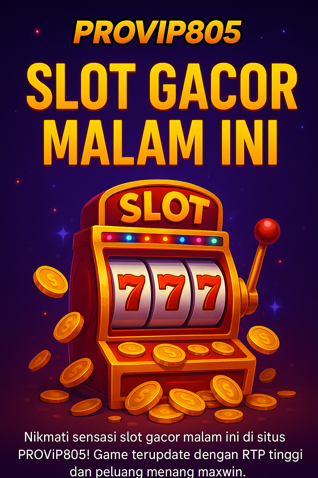 PROVIP805 – Slot Gacor Malam Ini Terupdate, RTP Tinggi & Bonus Maxwin!