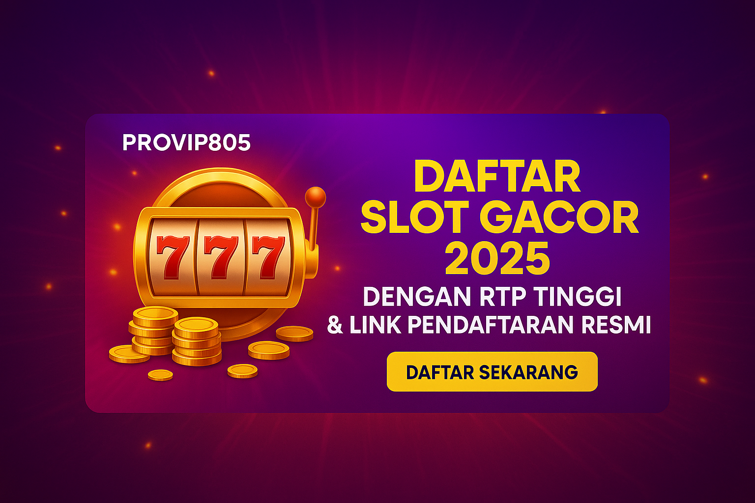 PROVIP805 – Situs Slot Gacor Terpercaya 2025 Dengan RTP Live dan Server Luar Resmi