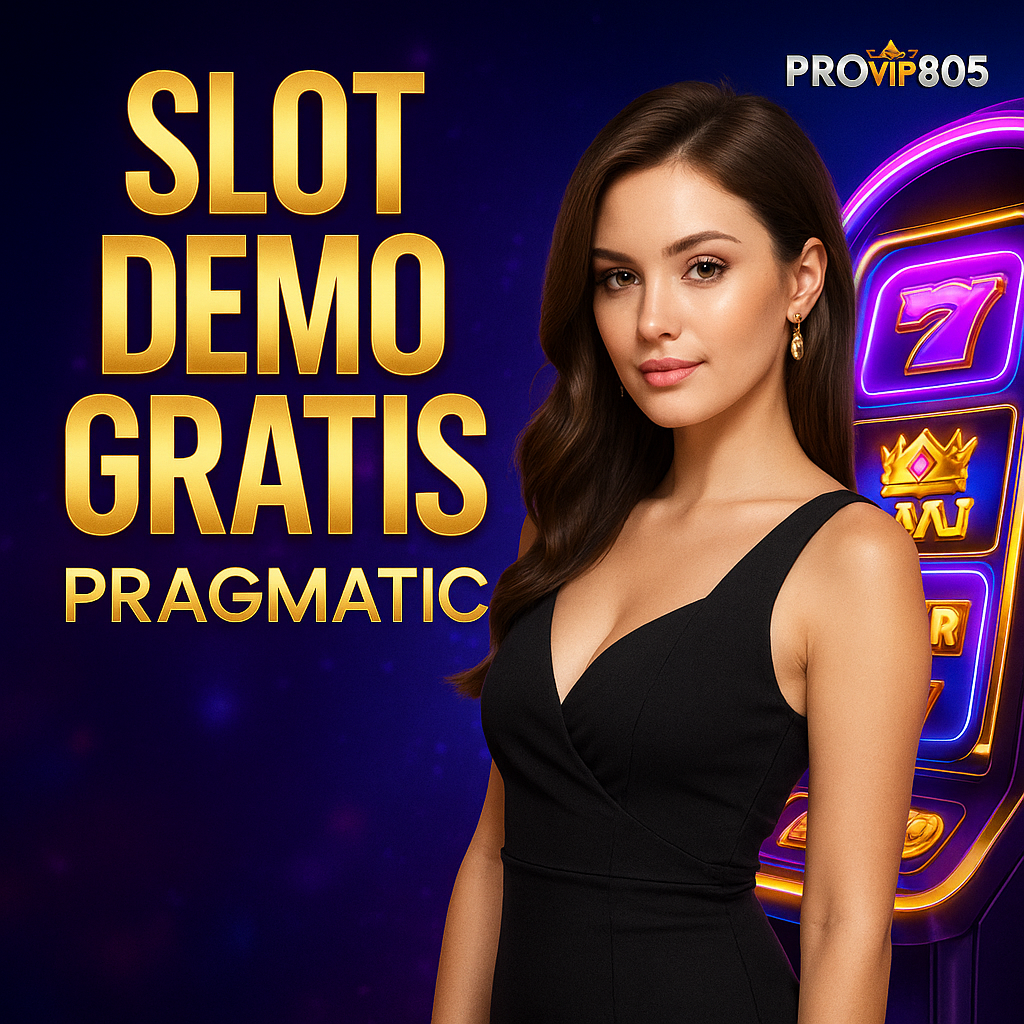 Slot Demo Gratis Pragmatic Terbaru di PROVIP805