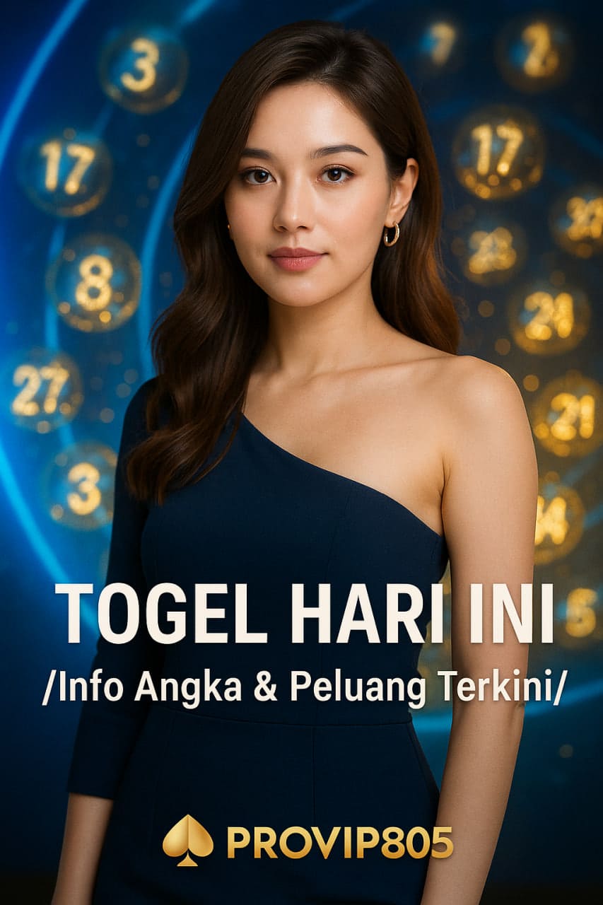 Togel Hari Ini PROVIP805 Info Angka & Peluang Terkini