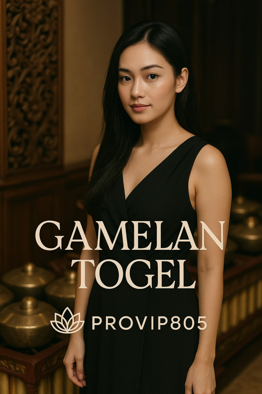 Gamelan Togel PROVIP805 Harmoni Angka & Irama Keberuntungan