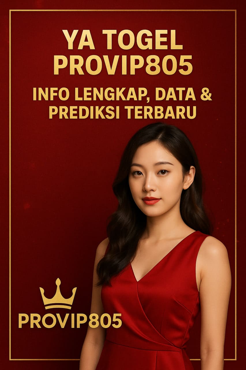 Ya Togel PROVIP805 Info Lengkap, Data & Prediksi Terbaru
