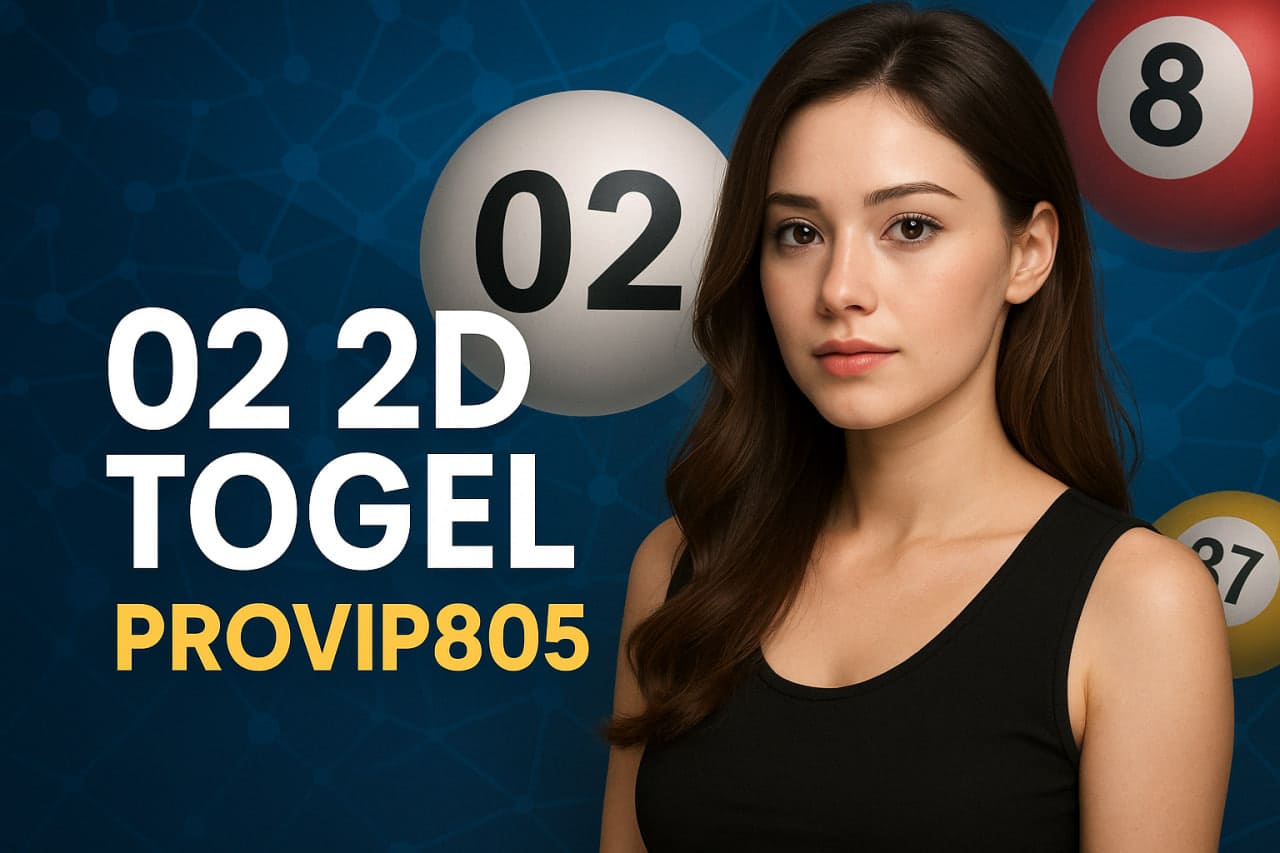 02 2D Togel Terpopuler dan Analisis Angka Akurat